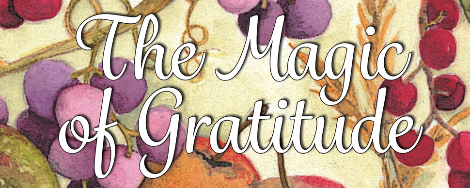 The Magic of Gratitude